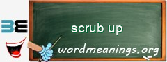 WordMeaning blackboard for scrub up